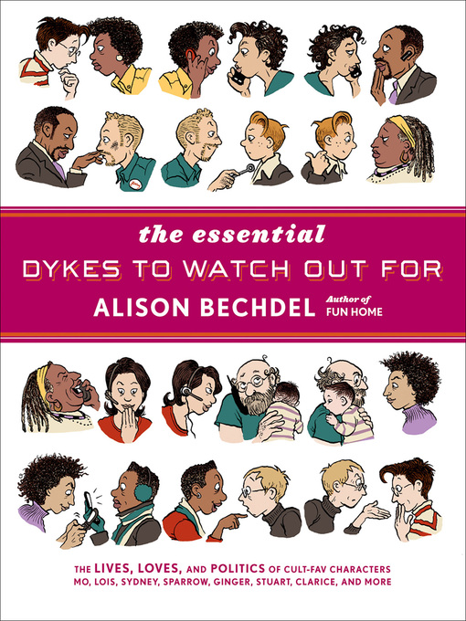 Nimiön The Essential Dykes to Watch Out For lisätiedot, tekijä Alison Bechdel - Odotuslista